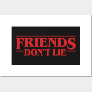 Stranger Things - Friends Don't Lie Posters and Art